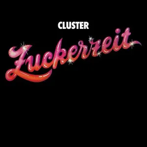 Cluster - Zuckerzeit LP